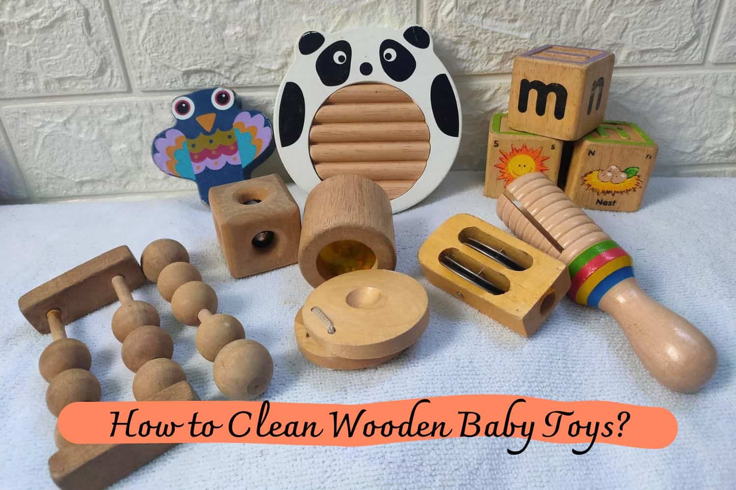 How to Clean Wooden Baby Toys?