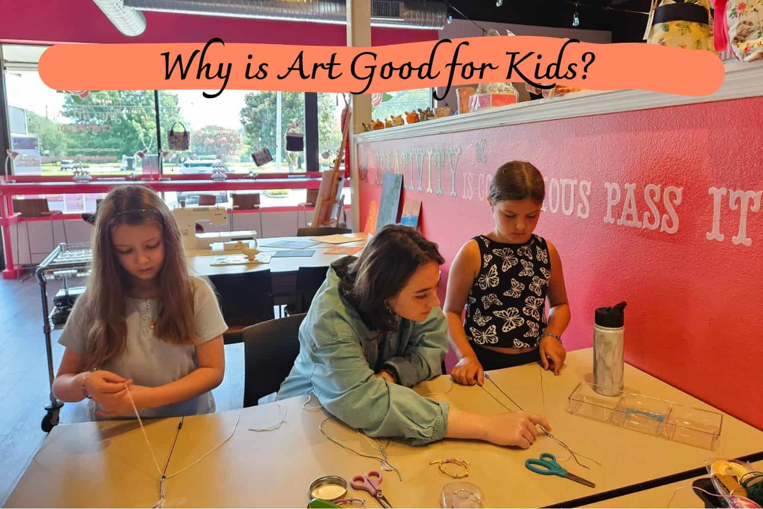 Why is Art Good for Kids?