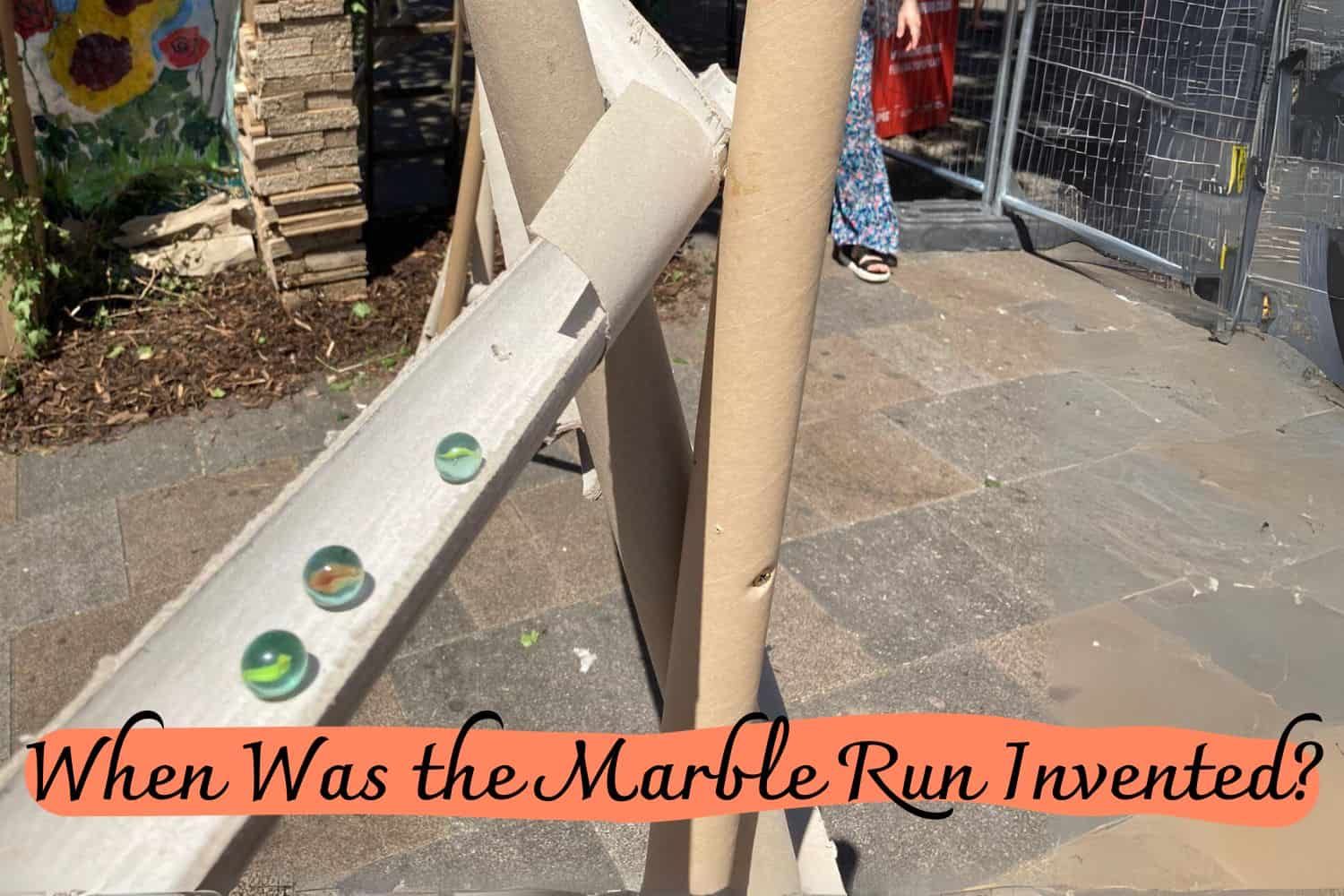 When Was the Marble Run Invented?