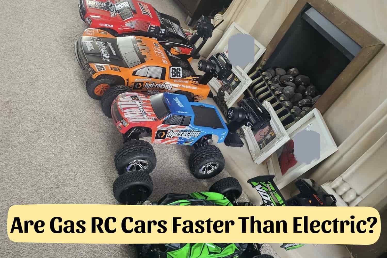 Are Gas RC Cars Faster Than Electric
