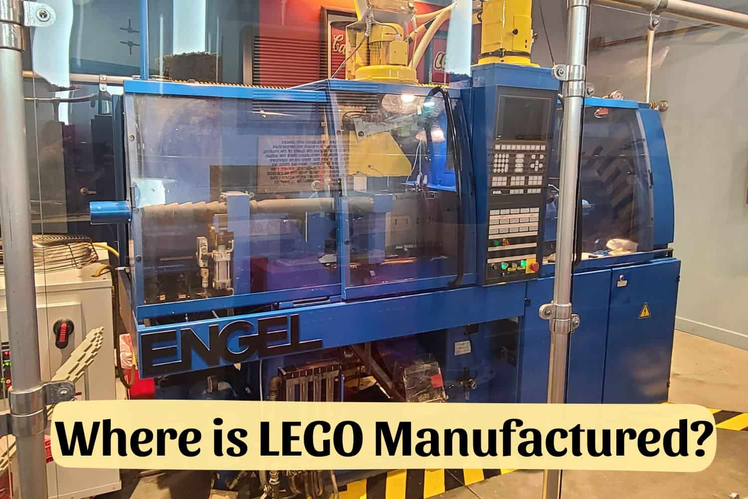 Where is LEGO Manufactured?